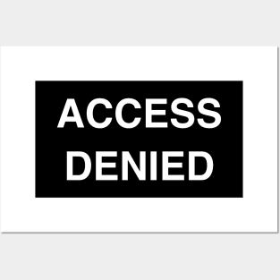 Access Denied Posters and Art